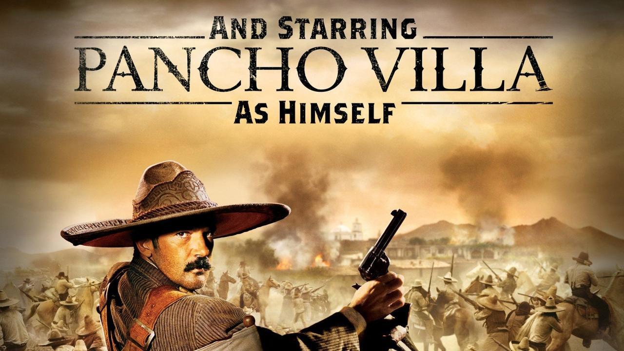 فيلم And Starring Pancho Villa as Himself 2003 مترجم كامل فوستا