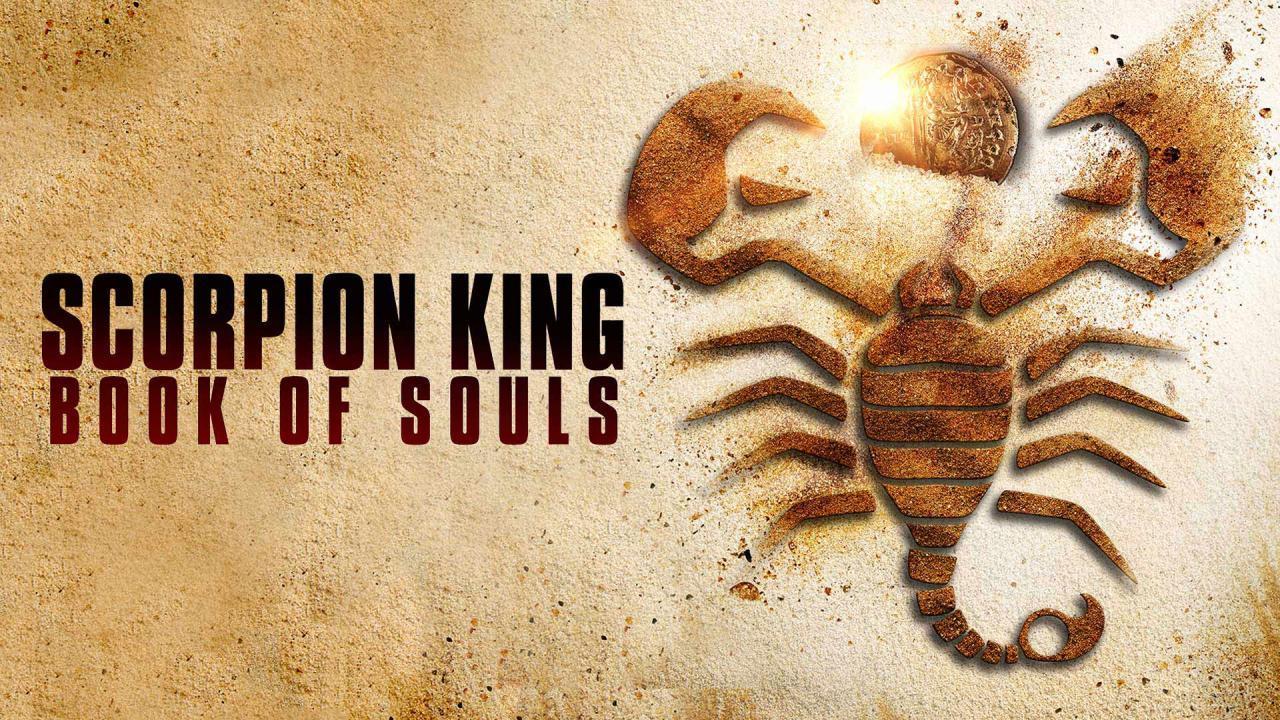 فيلم The Scorpion King: Book of Souls 2018 مترجم كامل HD