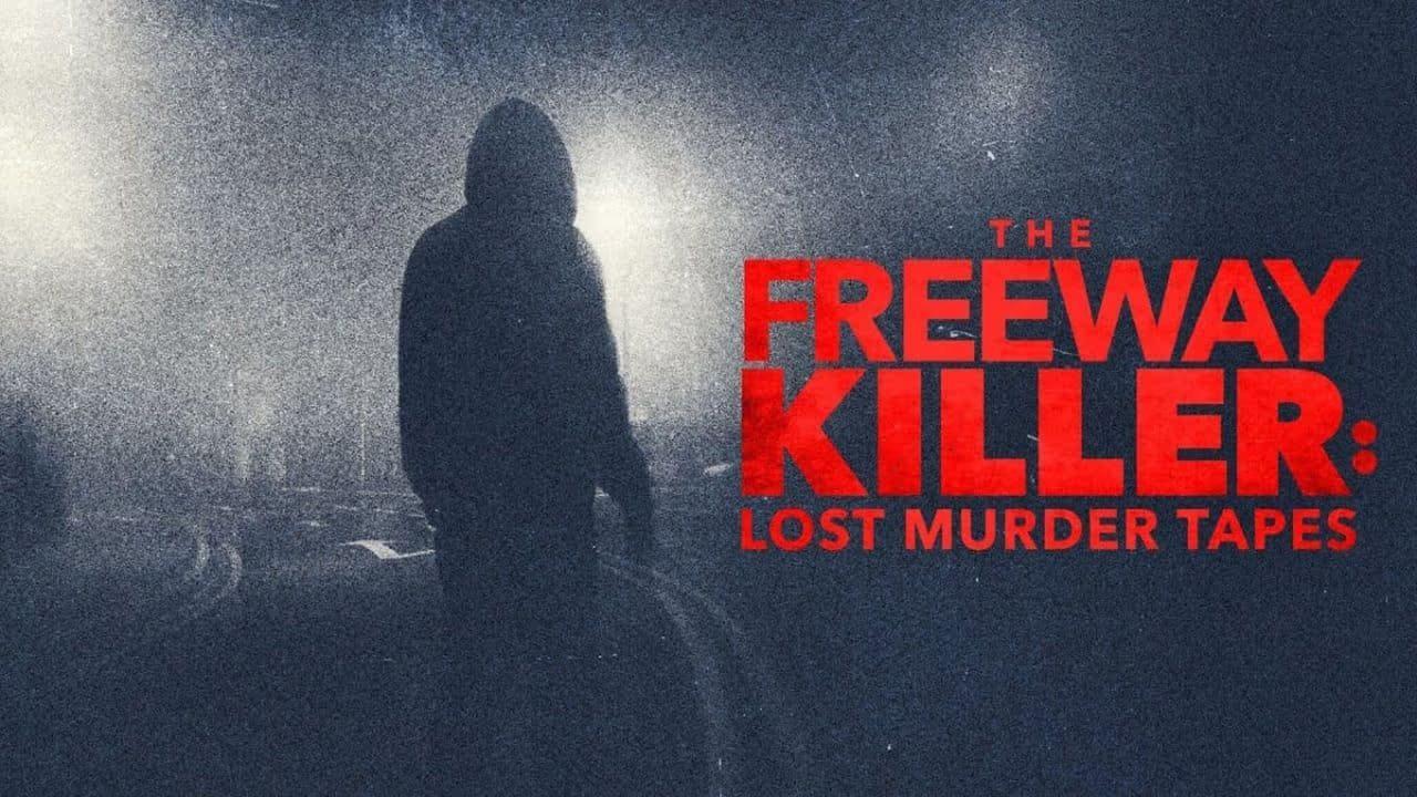 فيلم The Freeway Killer: Lost Murder Tapes 2022 مترجم كامل HD