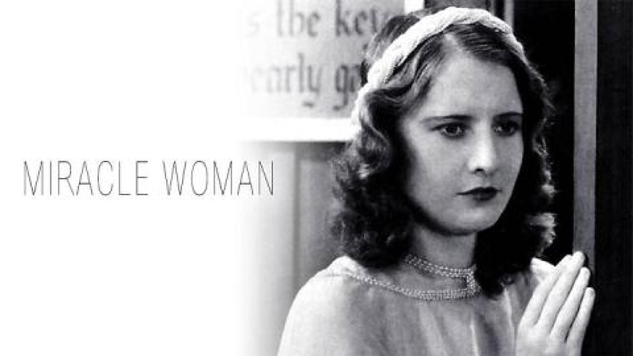 فيلم The Miracle Woman 1931 مترجم كامل HD