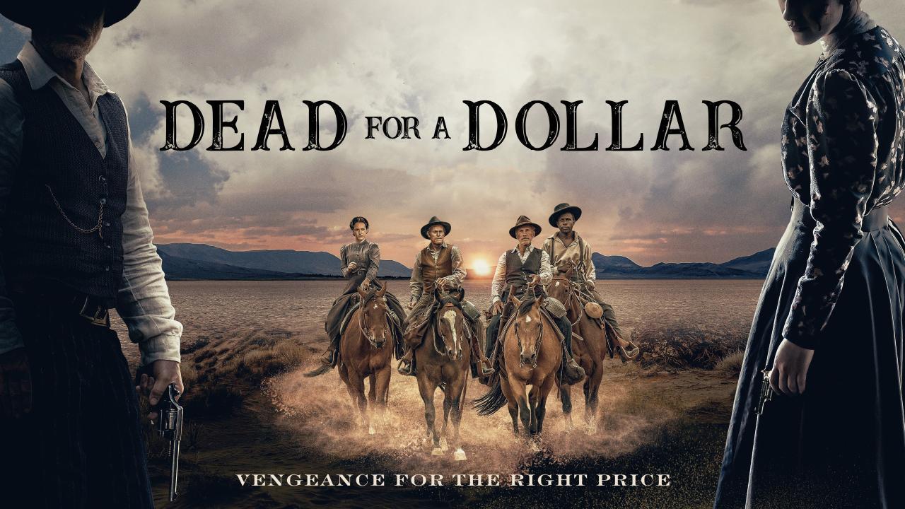 فيلم Dead for a Dollar 2022 مترجم كامل HD