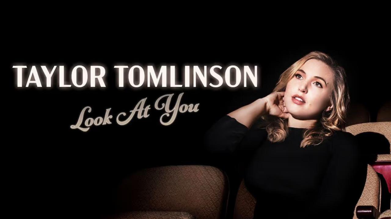 فيلم Taylor Tomlinson: Look at You 2022 مترجم كامل فوستا