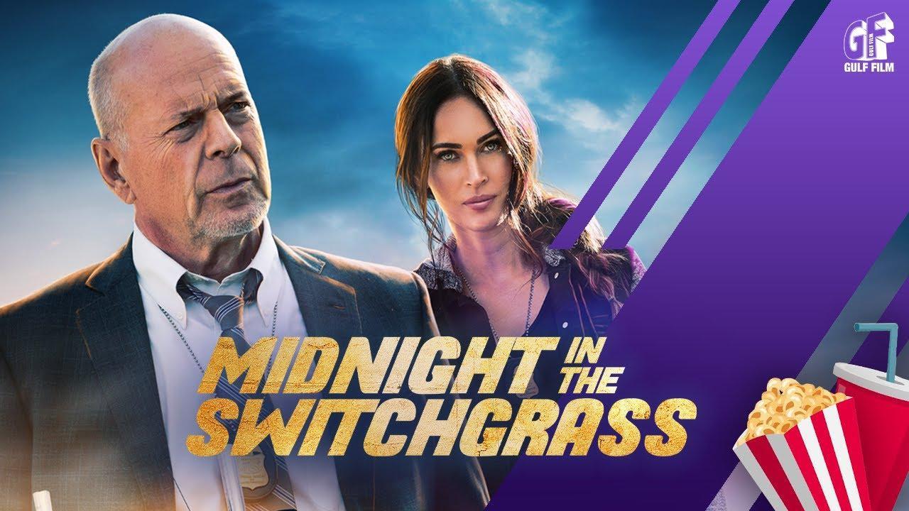 فيلم Midnight In The Switchgrass 2021 مترجم كامل فوستا