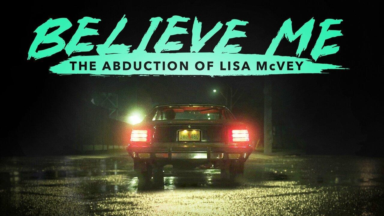 فيلم Believe Me: The Abduction of Lisa McVey 2018 مترجم كامل فوستا