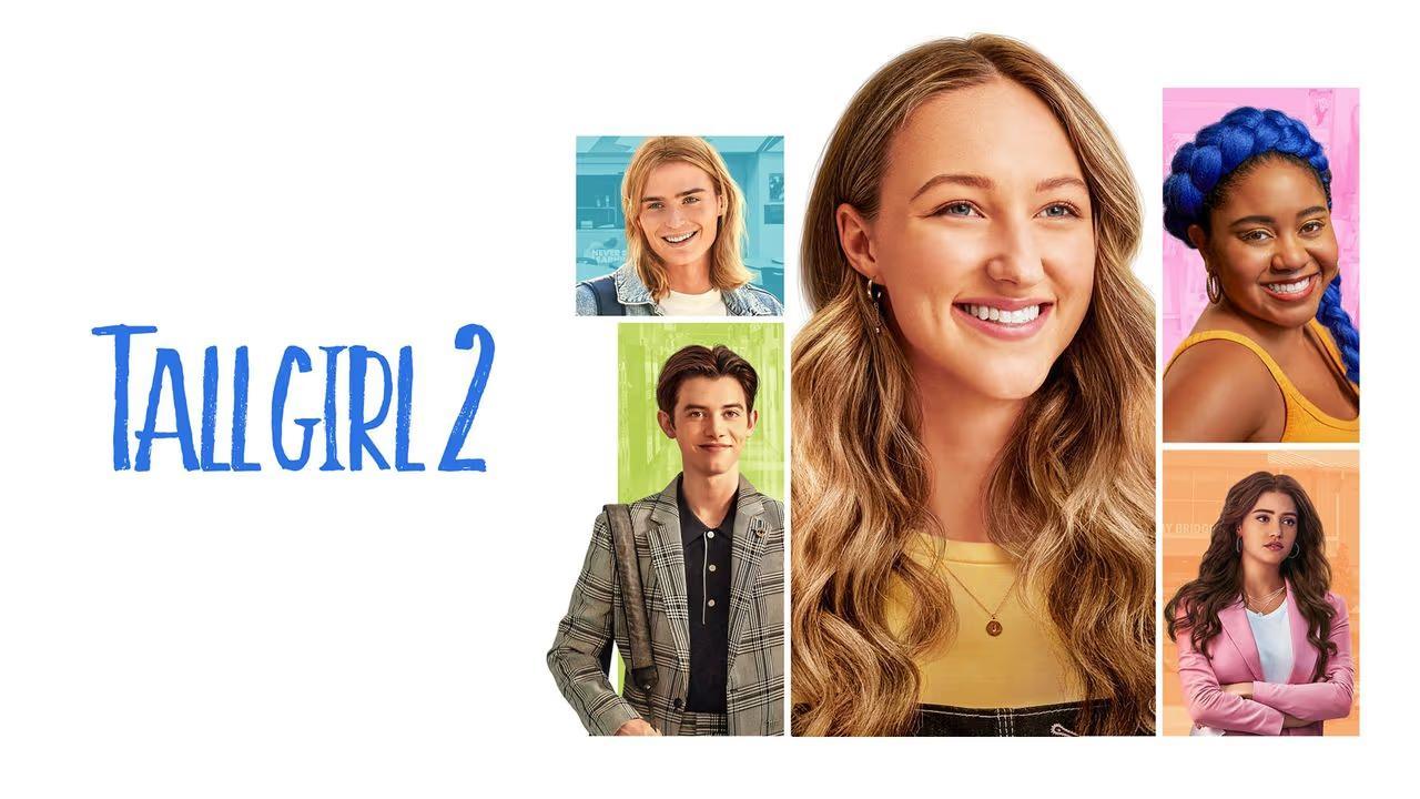 فيلم Tall Girl 2 2022 مترجم كامل فوستا