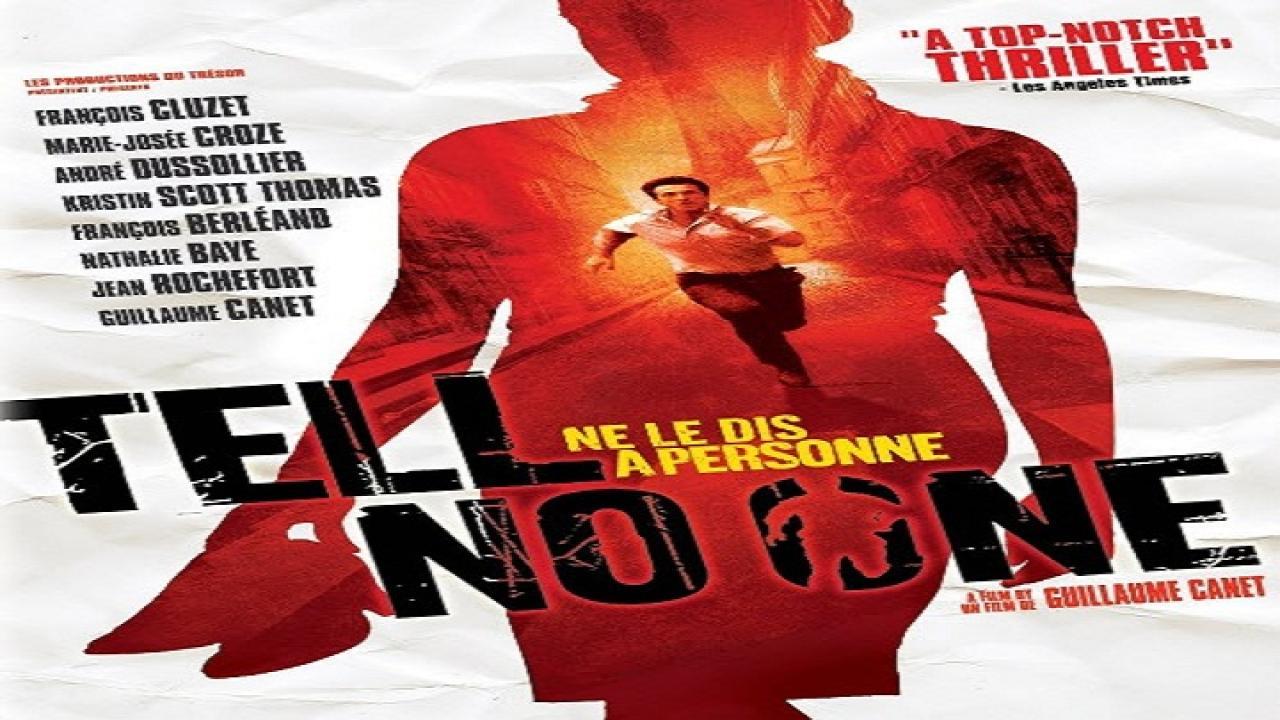 فيلم Tell No One 2006 مترجم كامل فوستا