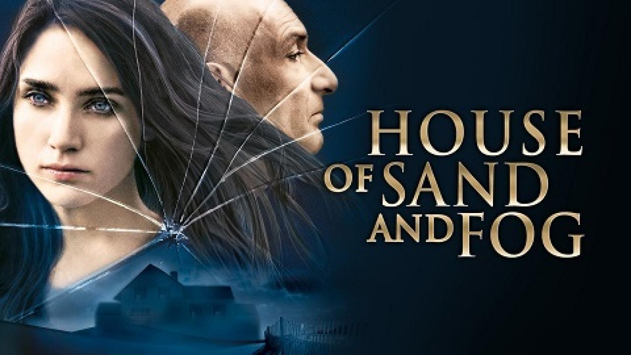 فيلم House of Sand and Fog 2003 مترجم كامل فوستا