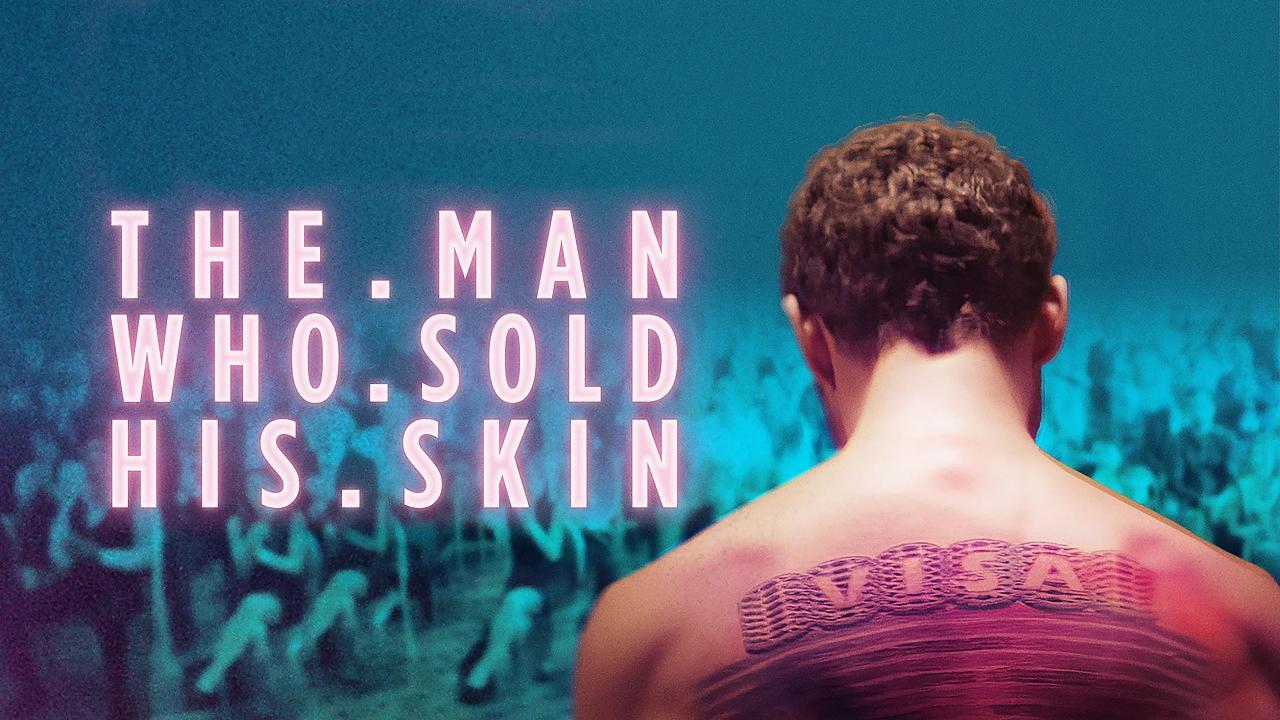 فيلم The Man Who Sold His Skin 2020 مترجم كامل فوستا