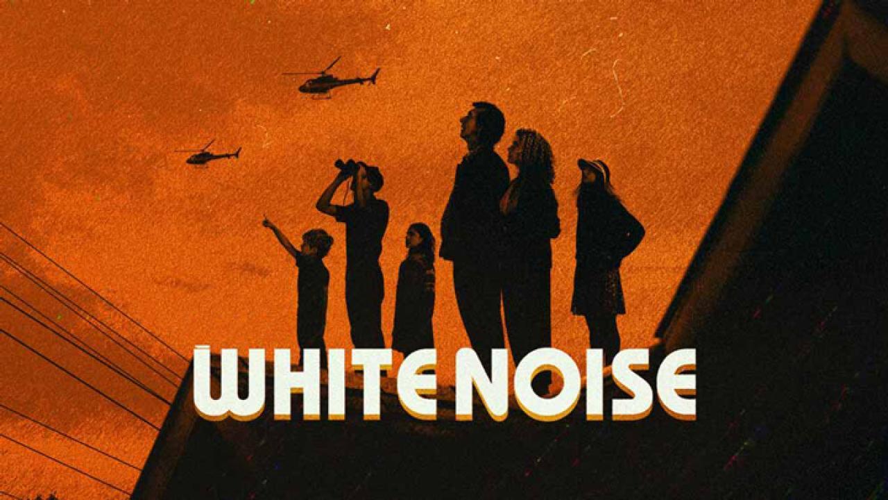 فيلم White Noise 2022 مترجم كامل HD