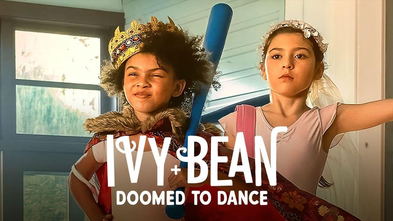 فيلم Ivy + Bean: Doomed to Dance 2022 مترجم كامل HD